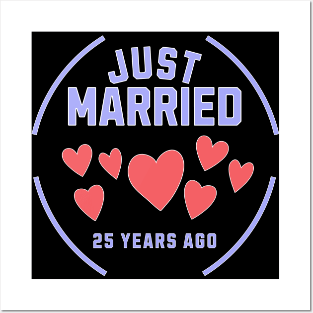 Just married 25 Years ago Wall Art by JoeStylistics